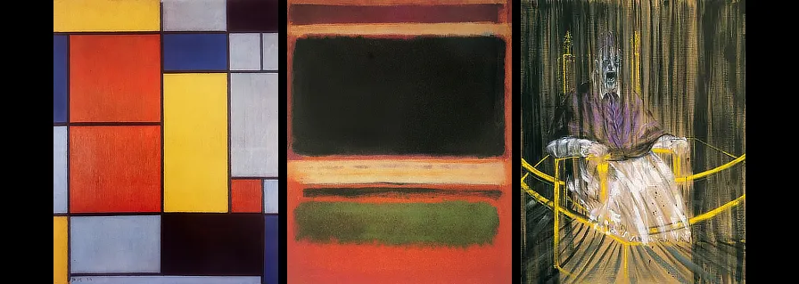 Piet Modrian. 1920 / Mark Rothk. 1949 / Francis Bacon. 2009
